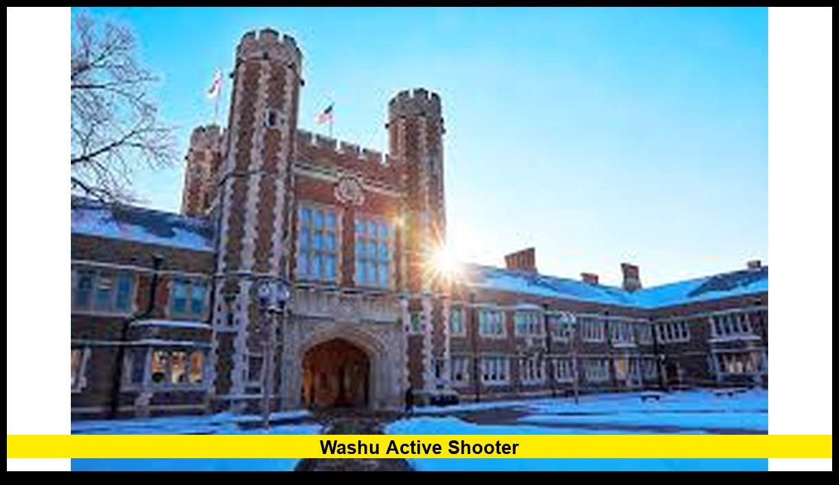 WASHU ACTIVE SHOOTER: Latest Confirmed Updates, Timeline, Campus Response, and What Happens Next