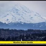 Weather Report Seattle: Latest Forecast, Rain, Snow, and Temperature Trends for March 2026