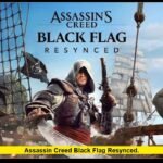 Assassin Creed Black Flag Resynced: Everything to Know About Ubisoft’s Modern Pirate Adventure